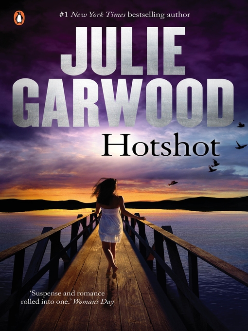 Title details for Hotshot by Julie Garwood - Available